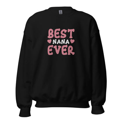 Best Nana Ever Unisex Sweatshirt - CreativeRino