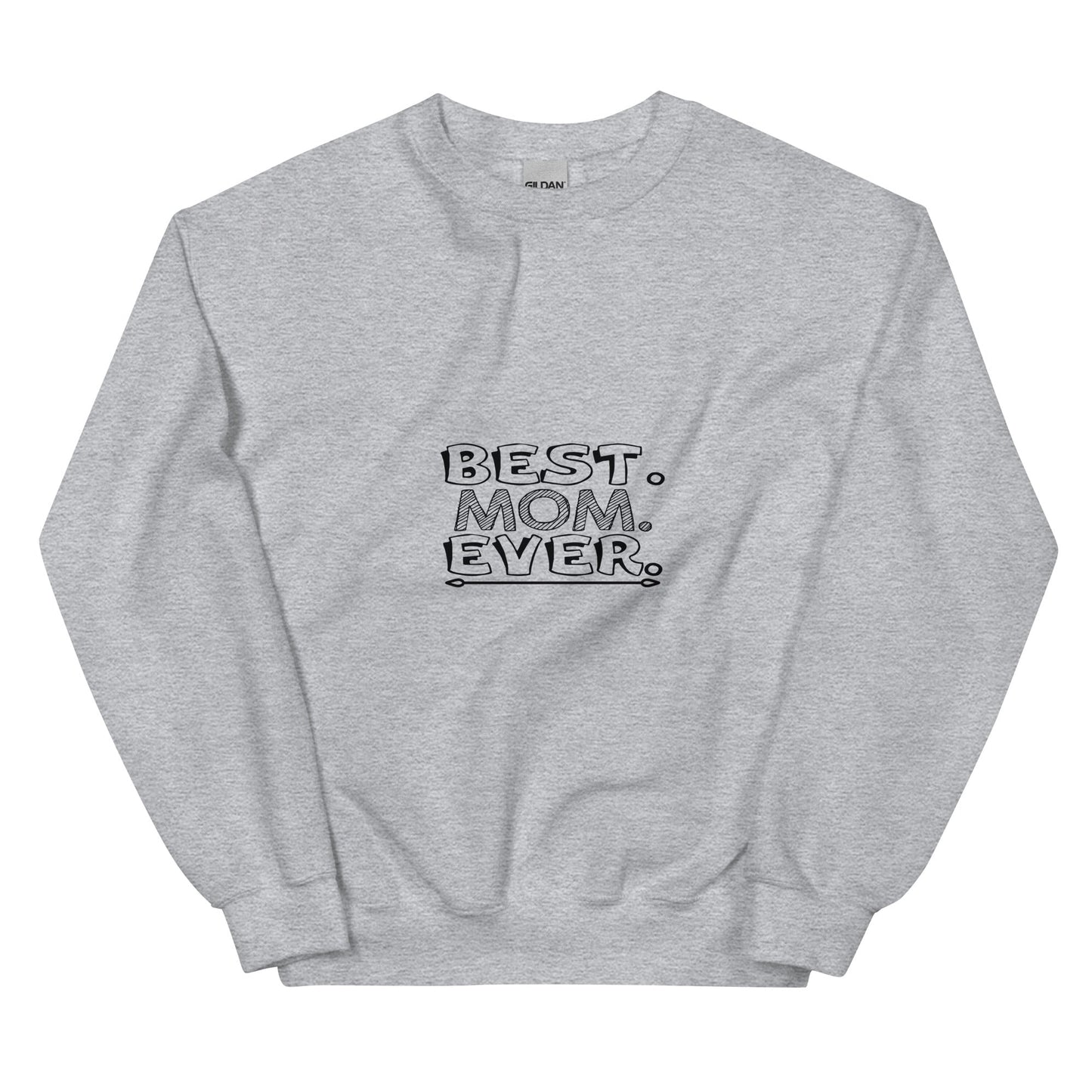 Best Mom Ever Sweatshirt | Mothers Day Sweatshirt - CreativeRino