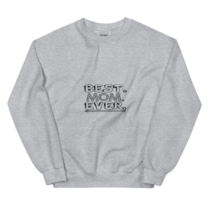 Best Mom Ever Sweatshirt | Mothers Day Sweatshirt - CreativeRino