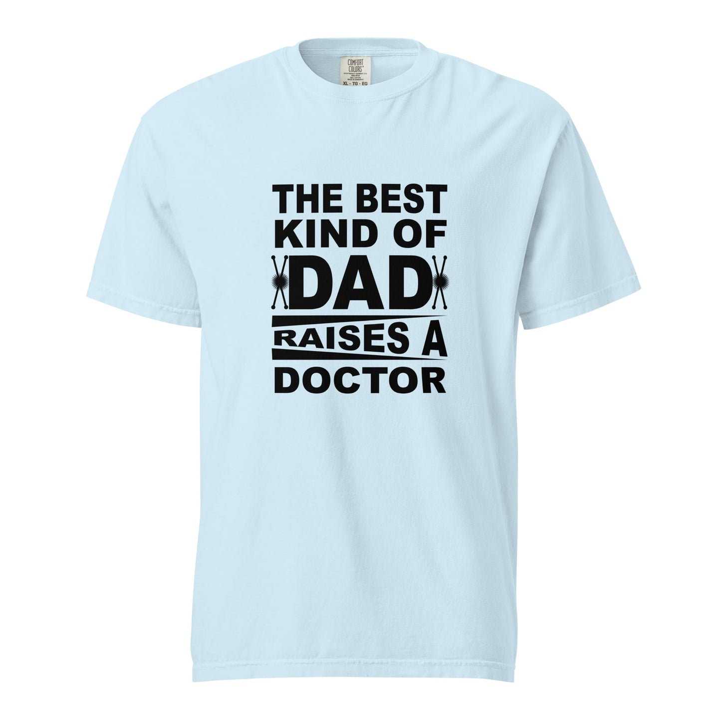Cool Daddy Unisex T-shirt | The Best Kind Of Dad Raises A Doctor Happy Fathers Day Tshirt - CreativeRino