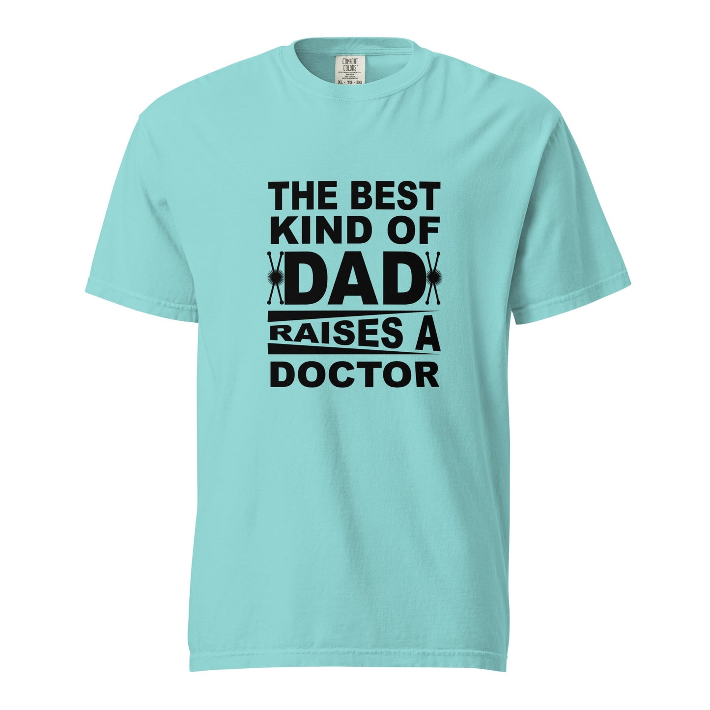Cool Daddy Unisex T-shirt | The Best Kind Of Dad Raises A Doctor Happy Fathers Day Tshirt - CreativeRino