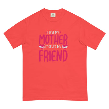 First My Mother Forever My Friend Unisex Heavyweight T-shirt | Mothers Day Tshirt - CreativeRino