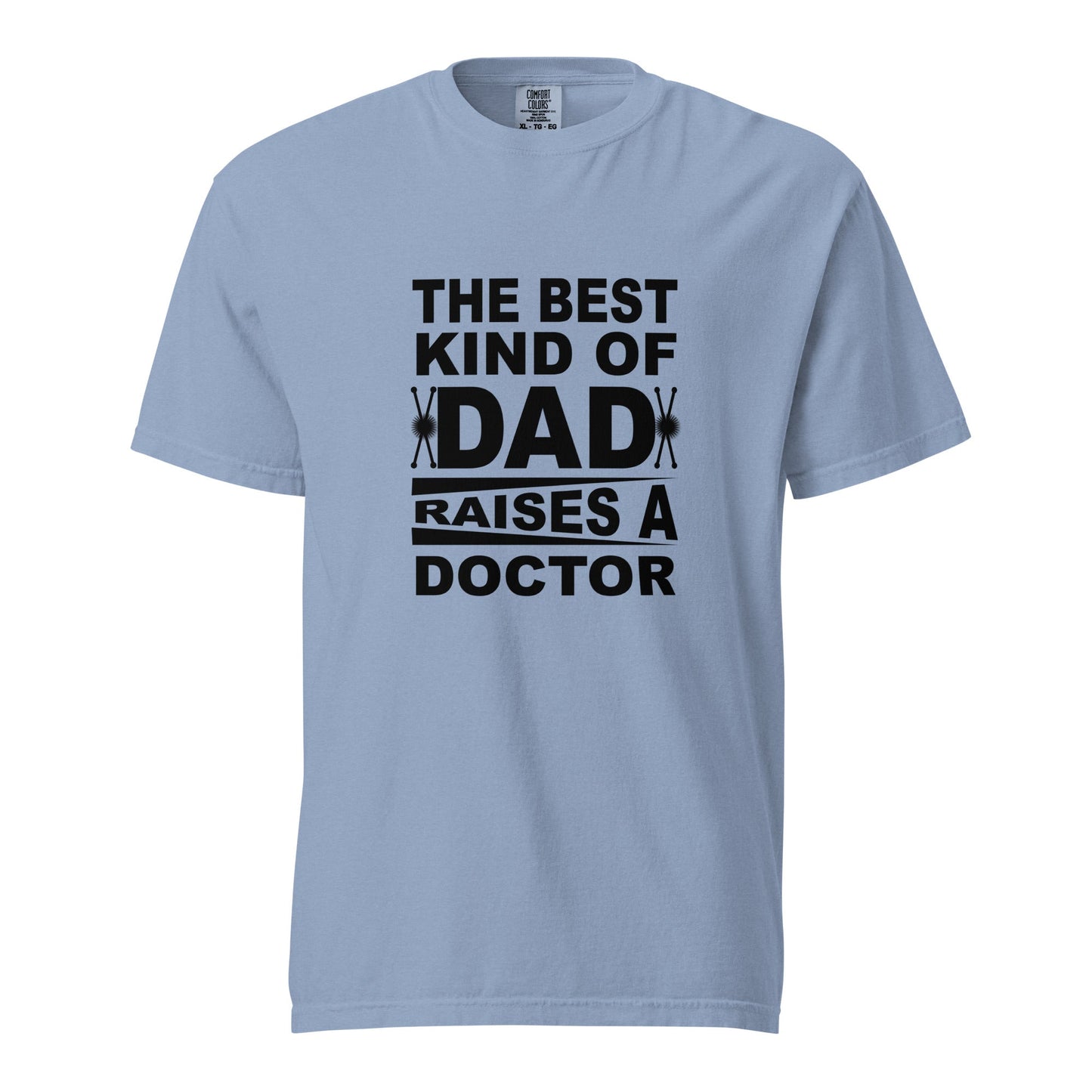 Cool Daddy Unisex T-shirt | The Best Kind Of Dad Raises A Doctor Happy Fathers Day Tshirt - CreativeRino