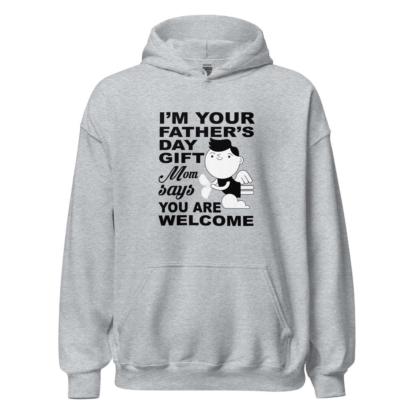 Cool Daddy Unisex Hoodie | I'm Your Father's Day Gift Mom Says You Are Welcome Hoodie - CreativeRino