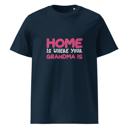 Home Is Where Your Grandma Is Unisex Cotton T-shirt | Mothers Day Tshirt - CreativeRino
