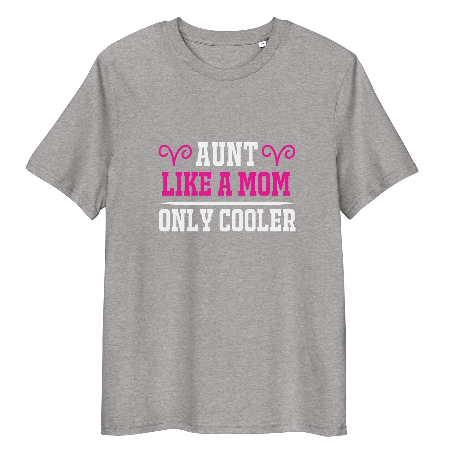 Aunt Like A Mom Only Cooler Unisex Cotton T-shirt | Mothers Day Tshirt - CreativeRino