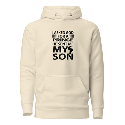 Cool Daddy Unisex Hoodie | I Asked God For A Prince He Sent Me My Son Fathers Day Hoodie - CreativeRino