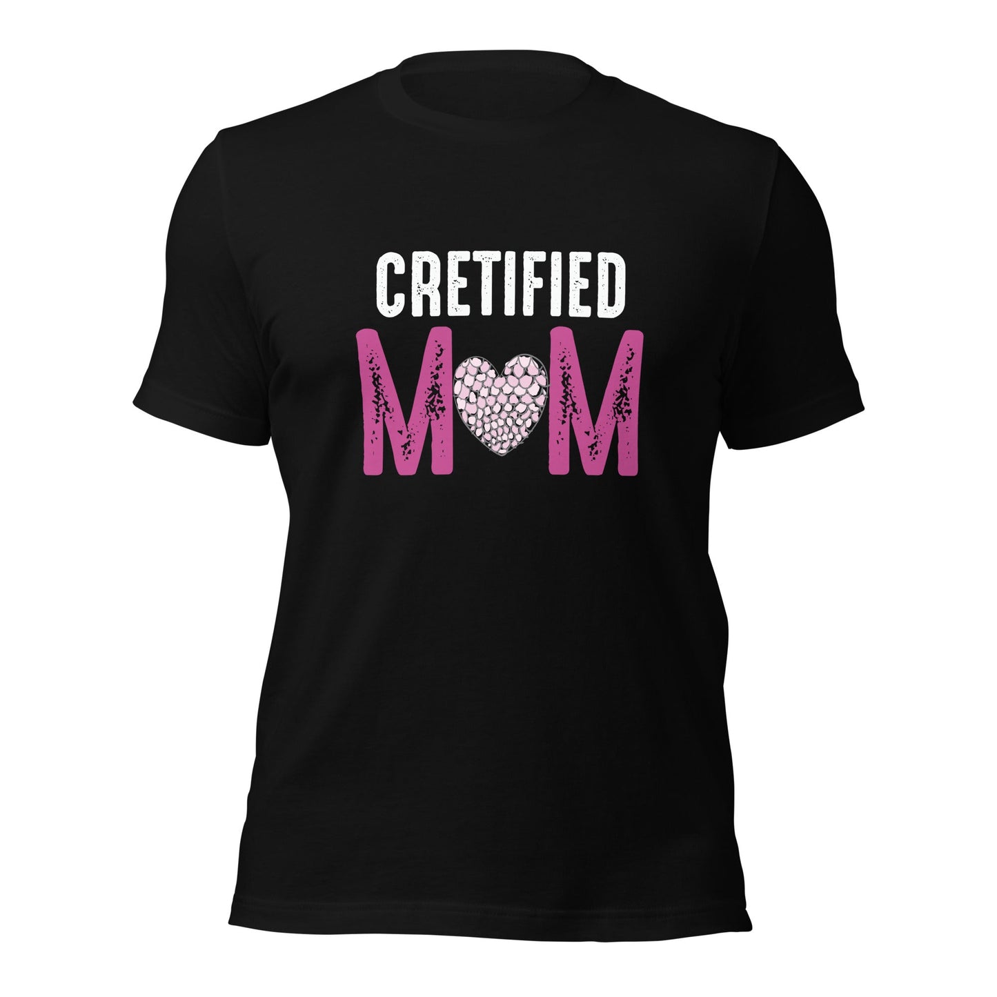 Cretified Mom Unisex T-shirt | Mothers Day Tshirt - CreativeRino