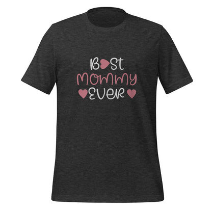 Best Mommy Ever Unisex T-shirt - CreativeRino