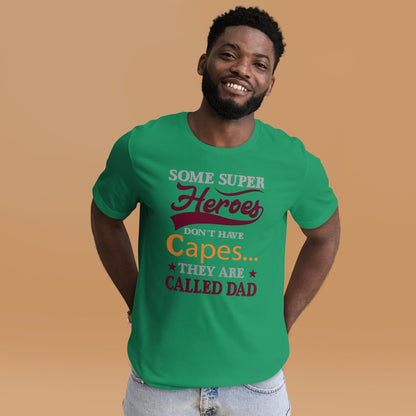 Cool Daddy Tshirt | Some Super Heroes Don't Have Capes They Are Called Dad Fathers Day T-shirt - CreativeRino