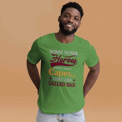 Cool Daddy Tshirt | Some Super Heroes Don't Have Capes They Are Called Dad Fathers Day T-shirt - CreativeRino