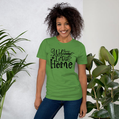 Welcome To Our Home Unisex T-shirt For Mens and Womens - CreativeRino