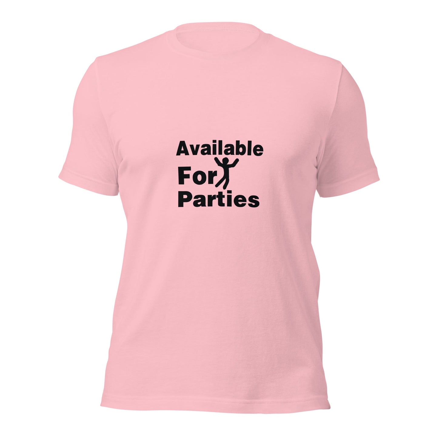 Available For Parties T-shirt - CreativeRino