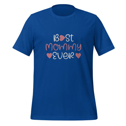 Best Mommy Ever Unisex T-shirt - CreativeRino