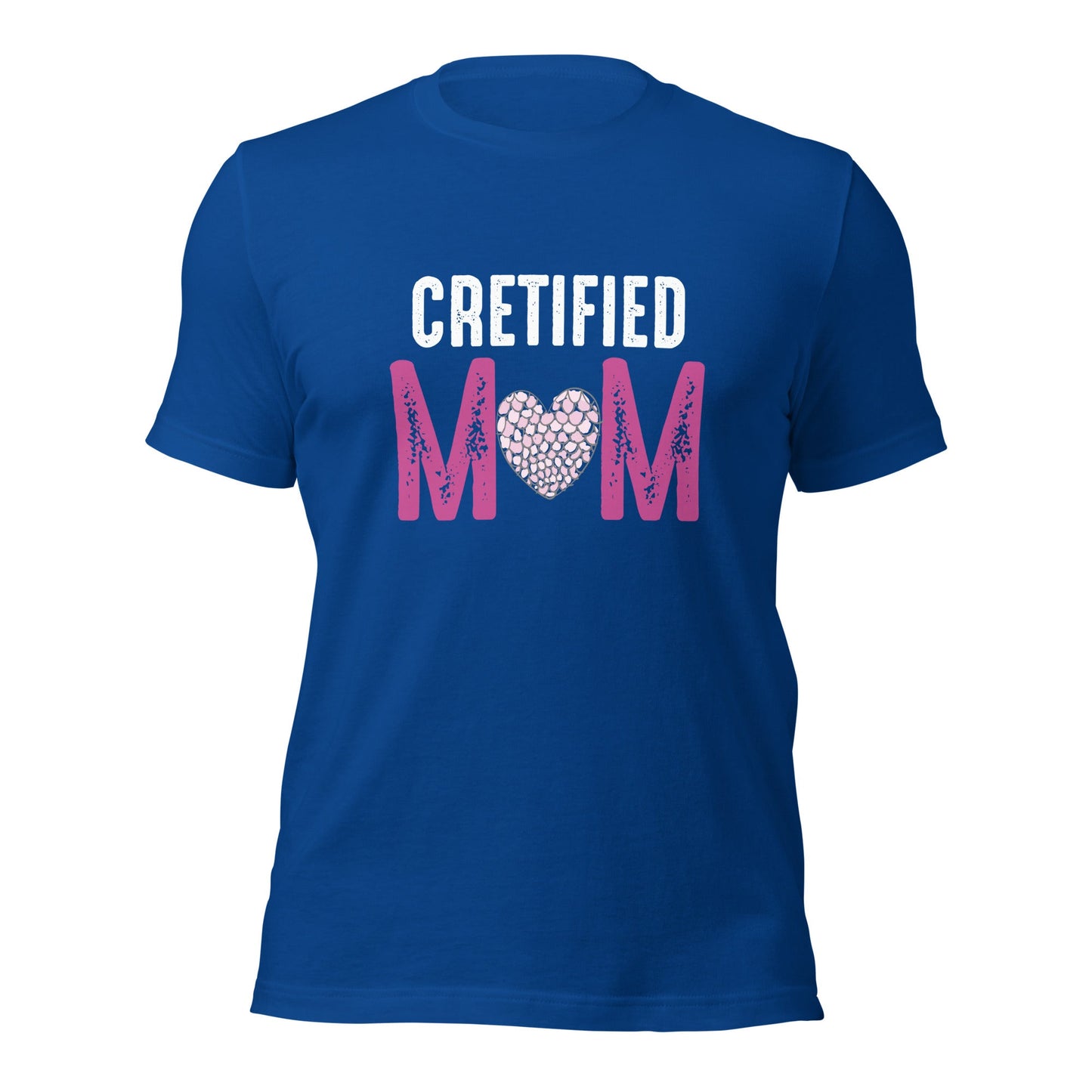 Cretified Mom Unisex T-shirt | Mothers Day Tshirt - CreativeRino