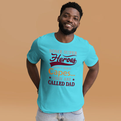 Cool Daddy Tshirt | Some Super Heroes Don't Have Capes They Are Called Dad Fathers Day T-shirt - CreativeRino