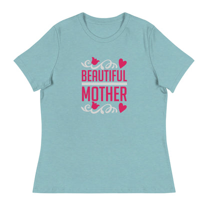 Beautiful Mother Women's Relaxed T-Shirt | Mothers Day Tshirt - CreativeRino